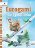 Eurogami - Geldgeschenke
