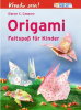Origami - Faltspaß für Kinder bei Amazon.de kaufen Origami - Faltspaß für Kinder