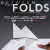 Between the Folds Between the Folds
